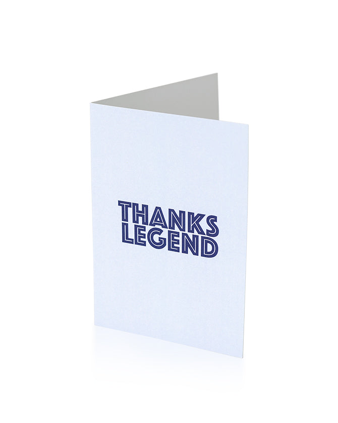 'Thanks Legend' greeting card